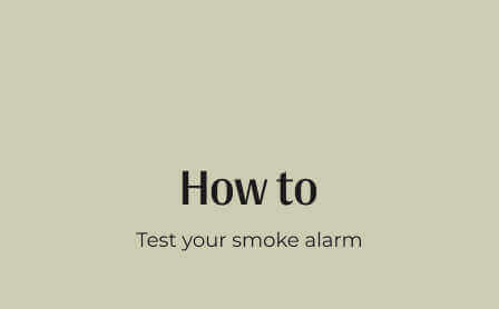 How to: Test your smoke alarm